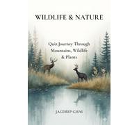 WILDLIFE & NATURE: Quiz Journey Through Mountains, Wildlife & Plants
