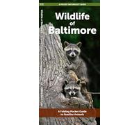 Wildlife of Baltimore: A Folding Pocket Guide to Familiar Animals (Nature Observation North America)
