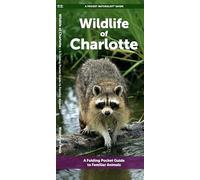 Wildlife of Charlotte: A Folding Pocket Guide to Familiar Animals (Nature Observation North America)