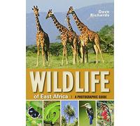 Wildlife of East Africa: A Photographic Guide