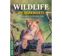 Wildlife of Serengeti & Ngorongoro Conservation Area (Nature Now)