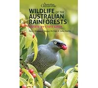 Wildlife of the Australian Rainforests: A State-By-State Guide