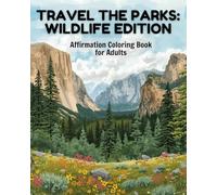 Wildlife of the National Parks: A Coloring Adventure