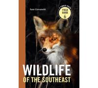 Wildlife of the Southeast : A Timber Press Field Guide