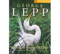 Wildlife Photography: Stories from the Field (Lark Photography)