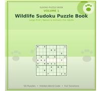 Wildlife Sudoku Puzzle Book: Large Print, Nature & Animals, For Adults (Mystery Word Sudoku: Puzzles with Clues)