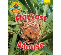 Wildlife Watchers: Harvest Mouse 2017 (Ruby Tuesday Readers)
