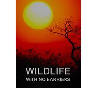 Wildlife With No Barriers