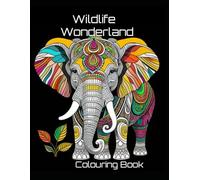 Wildlife Wonderland: Adult Colouring Book (The Pallet Avenue Colouring Books)