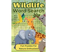 Wildlife Word Search Activity Book For Adults: Fun Puzzles For Hobbyists and Nature Lovers (Bugs and Beyond: Activity Books)