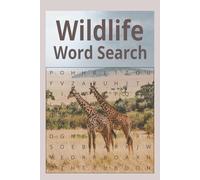 Wildlife Word Search Adventure: Word Searches with Easy to Read Print Featuring Land and Sea Animals | 6x9 inches, 100 Pages | … Perfect for ... Stocking Stuffers and Brain Exercise