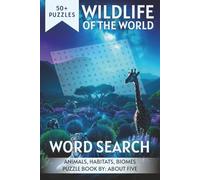 Wildlife Word Search Book: Categorized, Easy to Read, Print Puzzles About Animals, Locations, and Habitats | 6x9 inches, 116 pages | 50+ Puzzles ... ... Holidays, Boosting Memory and Relaxation