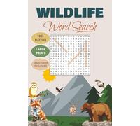 Wildlife Word Search Books for Teens & Adults: Large Print Puzzle Featuring Wildlife, Nature, Forest Animals & Outdoor Adventures | Relaxing Puzzles for Fun and Stress Relief