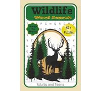 Wildlife Word Search: Discover the Great Outdoors With Easy To Read | 50+ Nature-Inspired Puzzles | Relaxing Brain Games Featuring Animals, Forests, ... For Gift Giving Holidays Or Just Unwinding