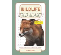 Wildlife Word Search Puzzle Book: 50+ Puzzles Celebrating Animals, Nature & the Great Outdoors: Clear Print Word Searches about Forests, Jungles, ... Brain Games for Kids, Adults & Seniors