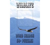 Wildlife Word Search Puzzle Book: Word Searches with Easy to Read Print about Animals, Tigers, Bears, and more I 6x9 inches, 110 pages, I 50+ puzzles…Gifts for Vacations, Holidays, and Free Times