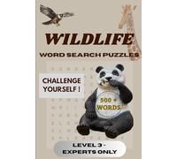 WILDLIFE WORD SEARCH PUZZLES: Hard Level Edition for Experts (Wildlife Word Search Puzzle Series)