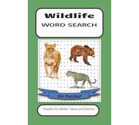 WILDLIFE WORD SEARCH: Word Search Puzzles With Easy To Read Print About Wildlife, Animals, Nature and more. 6 by 9 inches, 110 Pages, 50 Plus Puzzles... Gift For Vacations, Holidays And More