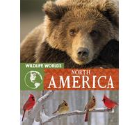 Wildlife Worlds: North America