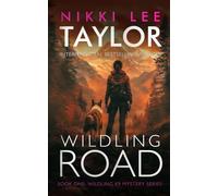 Wildling Road: Wildling K9 Mystery Series - Book One