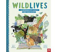 WildLives: 50 Extraordinary Animals that Made History: (Inspiring Lives)