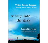 Wildly into the Dark: Typewriter Poems and the Rattlings of a Curious Mind