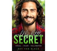 Wildly little Secret - Vögel, Feuer, Volltreffer: Gay Romance (Small Town Secrets)