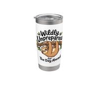 Wildly Unprepared for The Day Ahead Sloth Procrastination Stainless Steel Insulated Tumbler