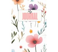 Wildly Written My Journal: A Daily Diary to Reflect, Build Confidence, Gratitude & Growth