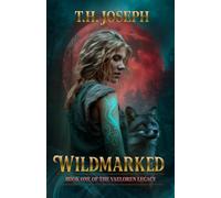 Wildmarked: Book One of the Vaeloren Legacy