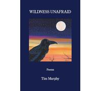 Wildness Unafraid