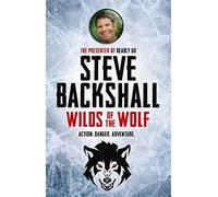 Wilds of the Wolf: The Falcon Chronicles 3 by Steve Backshall (2015-10-01)
