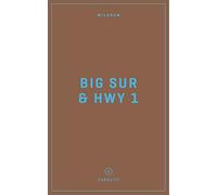 Wildsam Field Guides: Big Sur & Highway 1 (Pursuits)