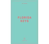 Wildsam Field Guides: Florida Keys (Pursuits)