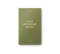 Wildsam Field Guides: Lake Michigan Coast (Pursuits)
