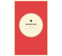Wildsam Field Guides: Memphis (American City Guide)