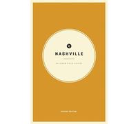 Wildsam Field Guides: Nashville (American City Guide)