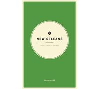 Wildsam Field Guides: New Orleans (American City Guide)