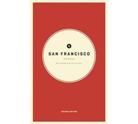 Wildsam Field Guides: San Francisco (American City Guide)