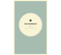 Wildsam Field Guides: Savannah (Wildsam City Guides)
