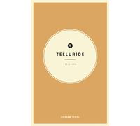 Wildsam Field Guides: Telluride, Colorado (American Town)