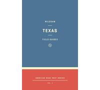 Wildsam Field Guides: Texas (American Road Trip)