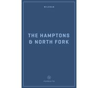 Wildsam Field Guides: The Hampons & North Fork (American City Guide)