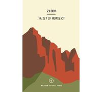 Wildsam Field Guides: Zion: Zion National Park (National Parks)