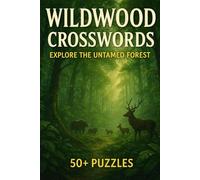 Wildwood Crosswords: Explore the Untamed Forest