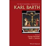 Wiley Blackwell Companion to Karl Barth