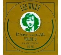 Wiley, Lee - Lee Wiley, Vol. 15 (1931-40)