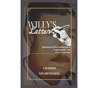 Wiley’s Letter: John Brown's Call to Freedom and My Family's Journey from Slavery to Quindaro