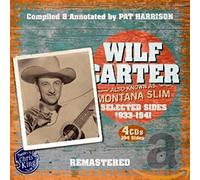 Wilf Carter - Montana Slim 1933-1941