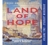 Wilfred M. McClay A Student Workbook for Land of Hope : An Invitation to the Great Wilfred M. McClay Multicolor